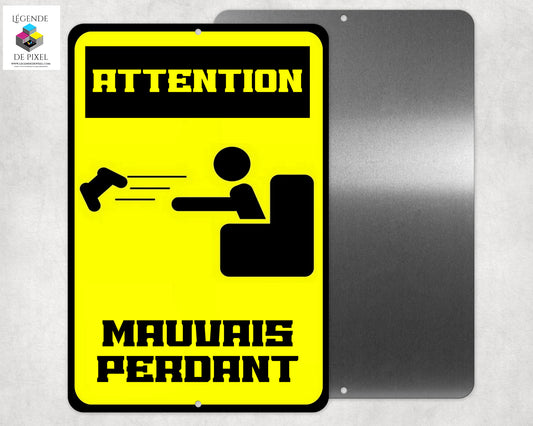 Affiche en métal ATTENTION MAUVAIS PERDANT