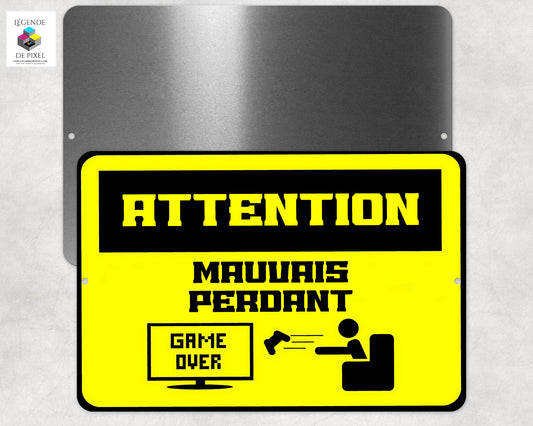 Affiche en métal ATTENTION MAUVAIS PERDANT (Design Horizontal)